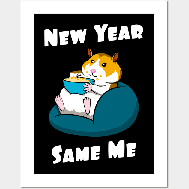 Funny New Year Quotes Hamster New Year Same Me Wall Art by MGO Design